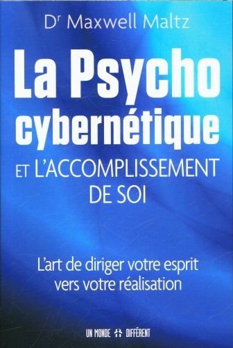 La psychocybernétique et l'accomplissement de soi