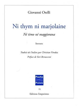 Ni thym ni marjolaine. Né timo né maggiorana : sonnets