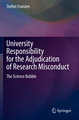 University Responsibility for the Adjudication of Research Misconduct