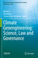 Climate Geoengineering: Science, Law and Governance