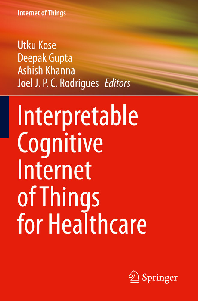 Interpretable Cognitive Internet of Things for Healthcare