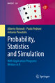 Probability, Statistics and Simulation