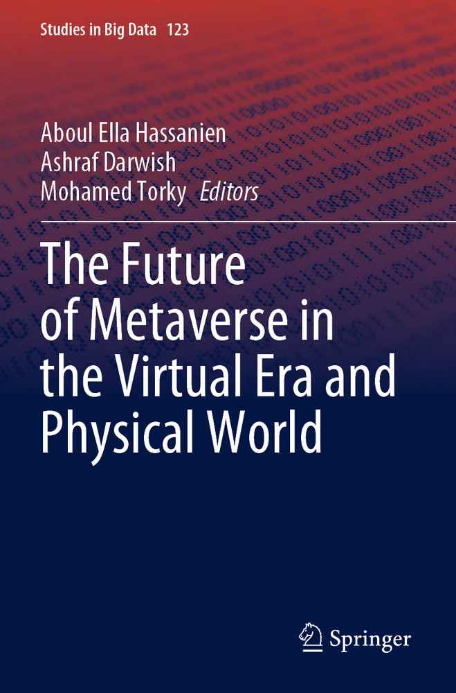 The Future of Metaverse in the Virtual Era and Physical World