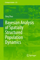 Bayesian Analysis of Spatially Structured Population Dynamics