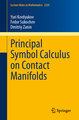 Principal Symbol Calculus on Contact Manifolds