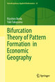 Bifurcation Theory of Pattern Formation  in Economic Geography