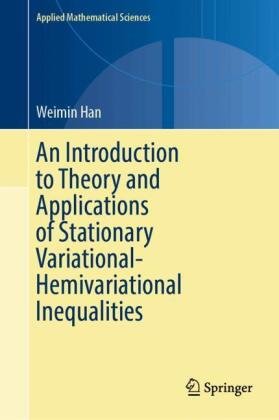 An Introduction to Theory and Applications of Stationary Variational-Hemivariational Inequalities