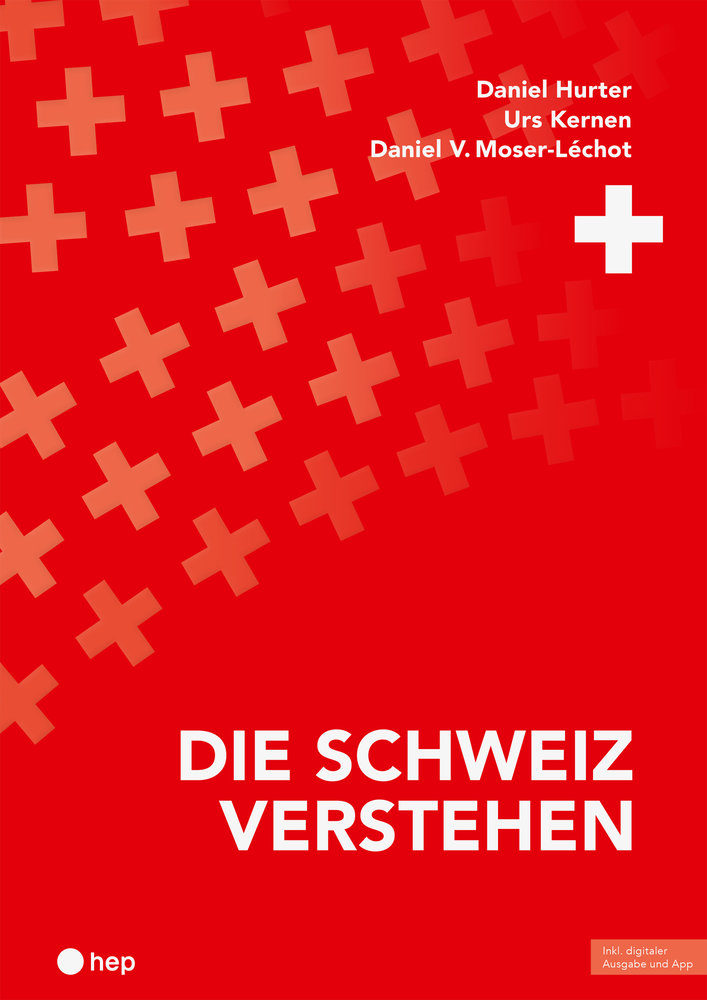 Die Schweiz verstehen (Print inkl. E-Book Edubase, Neuauflage 2024)