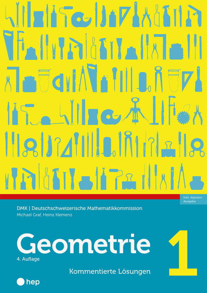 Geometrie 1 - Kommentierte Lösungen (Print inkl. E-Book Edubase, Neuauflage 2024)