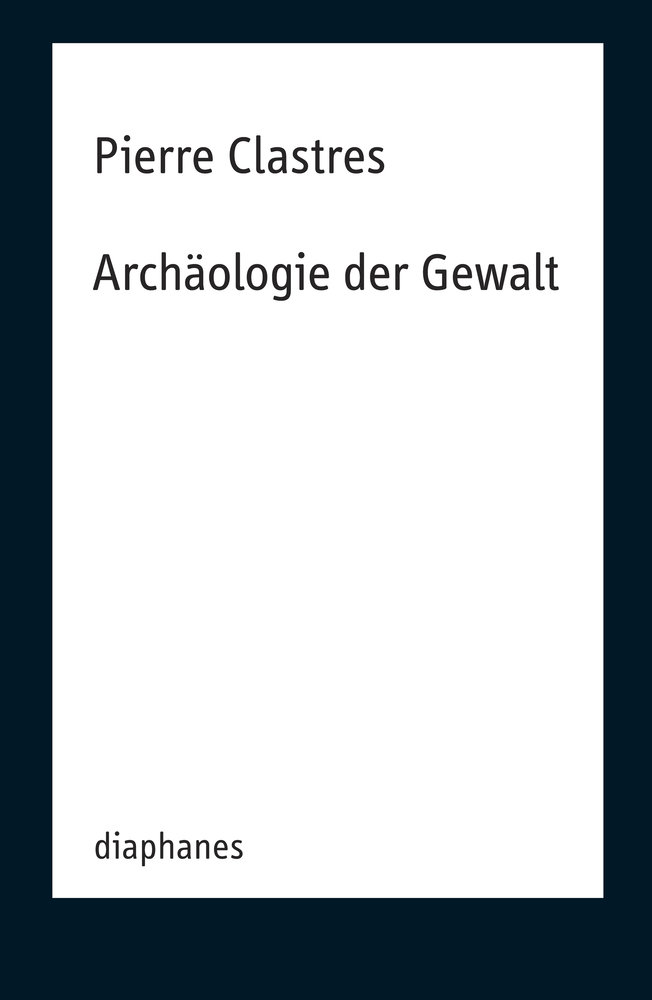 Archäologie der Gewalt