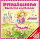 Prinzässinne Gschichte & Lieder