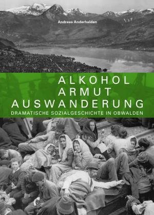 Alkohol - Armut - Auswanderung