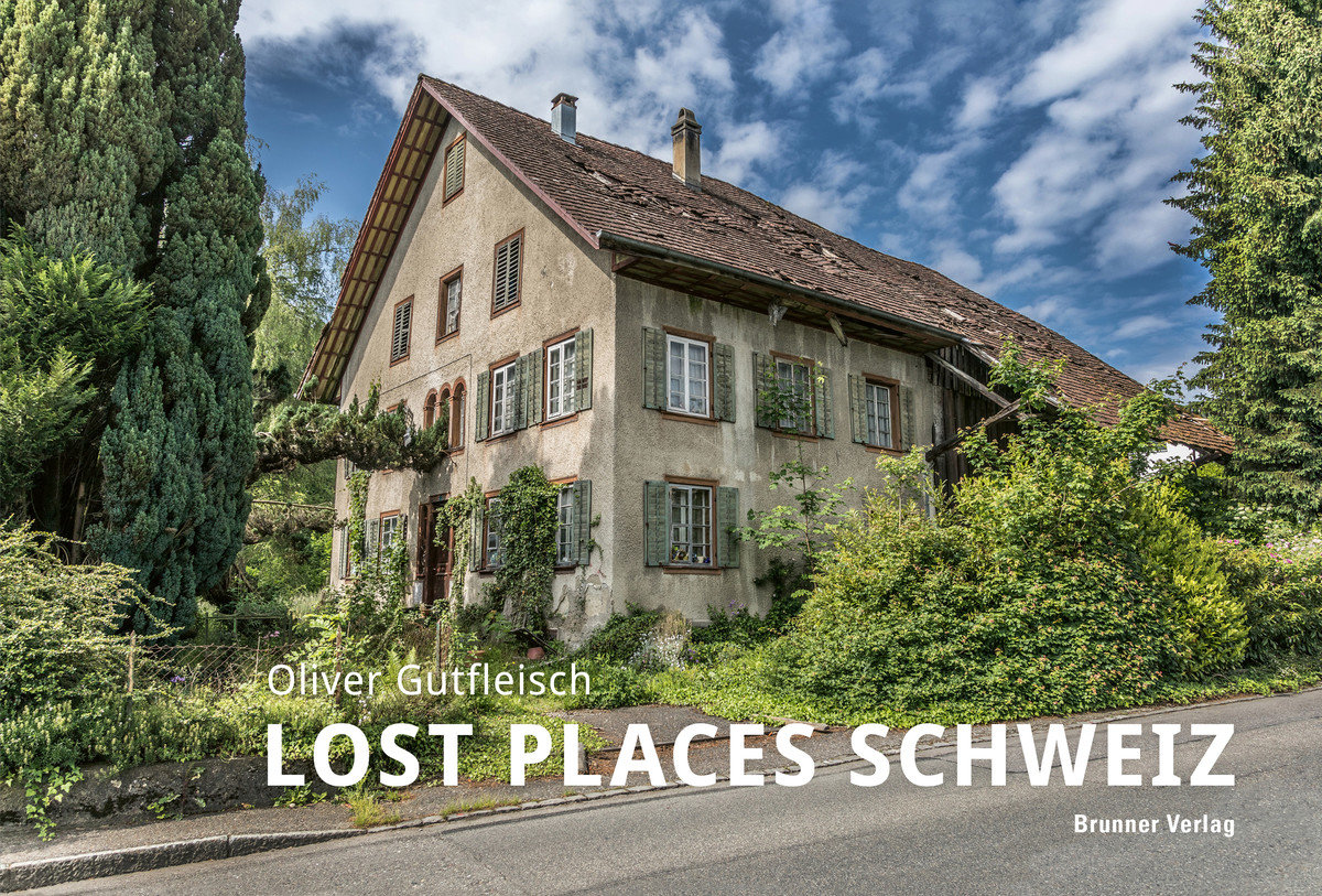 Lost Places Schweiz