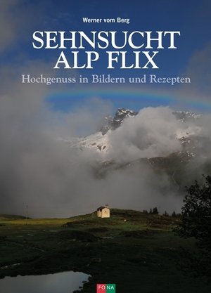 Sehnsucht Alp Flix