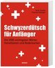 Schwyzerdütsch für Anfänger