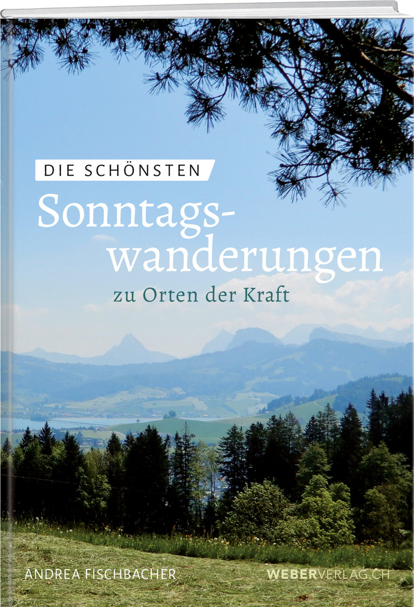 Die schönsten Sonntagswanderungen zu Orten der Kraft