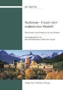 Stadtstaat - Utopie oder zukunftsweisendes Modell