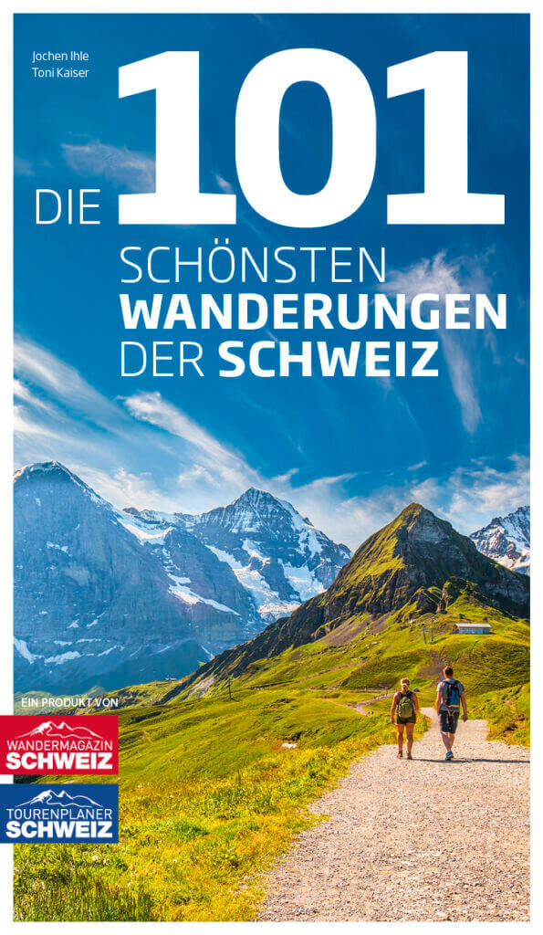 Die 101 schönsten Wanderungen der Schweiz