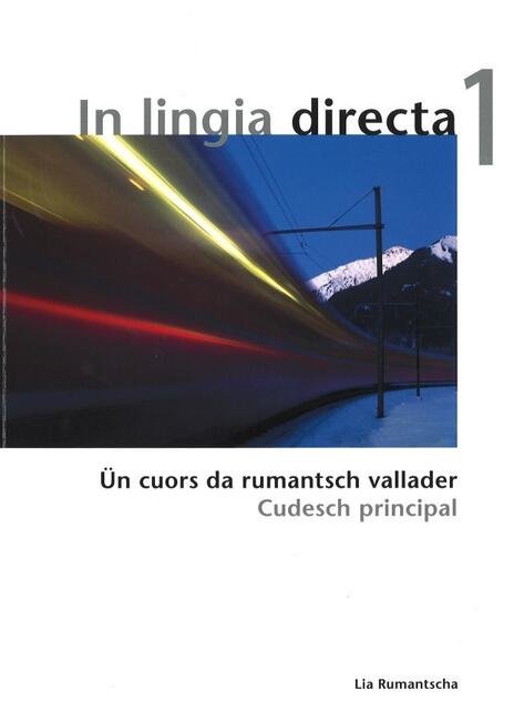 In lingia directa 1 - Ün cuors da rumantsch vallader