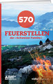 570 Feuerstellen der Schweizer Familie