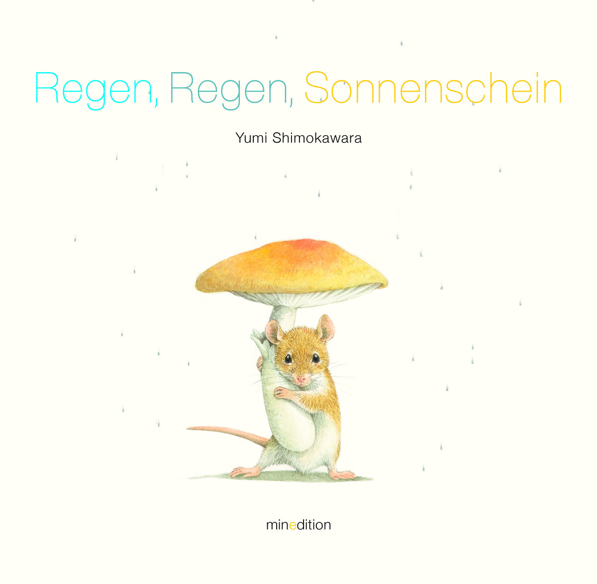 Regen, Regen, Sonnenschein