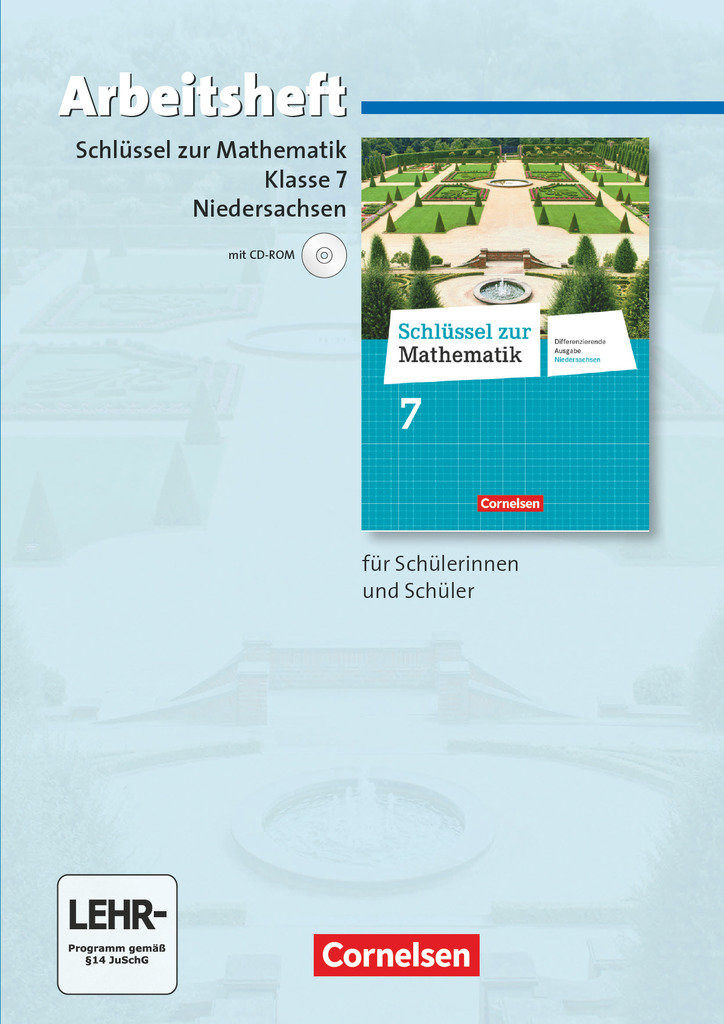 Schlüssel zur Mathematik, Differenzierende Ausgabe Niedersachsen, 7. Schuljahr, Arbeitsheft mit eingelegten Lösungen und CD-ROM