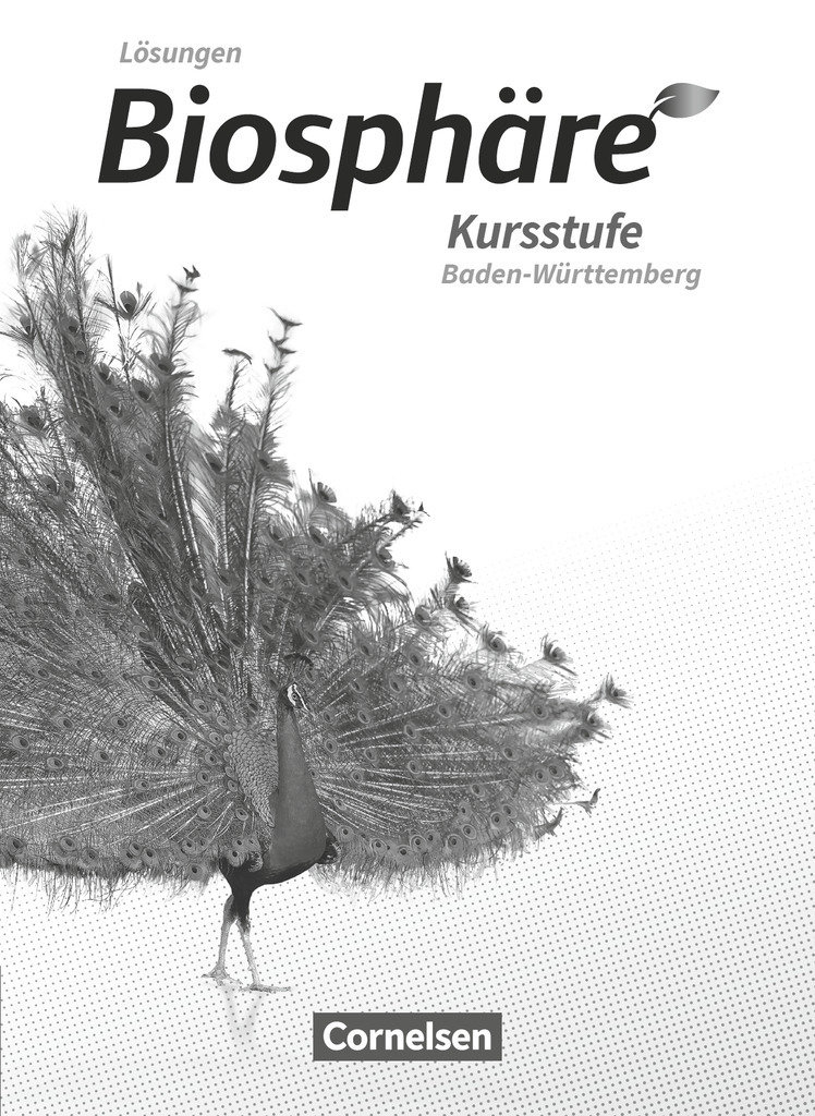 Biosphäre Sekundarstufe II - 2.0 - Baden-Württemberg - Kursstufe - Biosphäre Sekundarstufe II - 2.0 - Baden-Württemberg