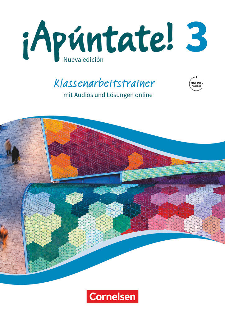 ¡Apúntate!, Spanisch als 2. Fremdsprache - Ausgabe 2016, Band 3, Klassenarbeitstrainer