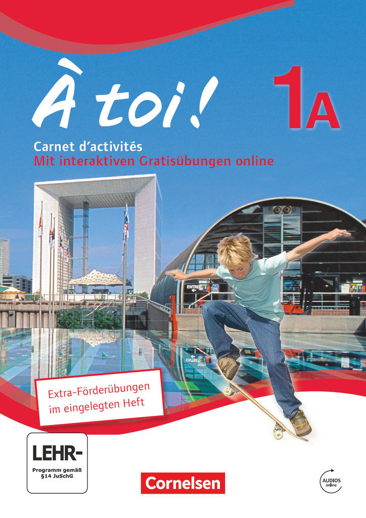 À toi !, Fünfbändige Ausgabe 2012, Band 1A, Carnet d'activités mit Audios online und eingelegtem Förderheft