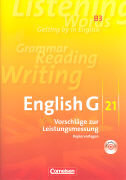 English G 21, Ausgabe B, Band 3: 7. Schuljahr, Vorschläge zur Leistungsmessung, Kopiervorlagen mit CD, Inhaltlich identisch mit 978-3-06-032060-8