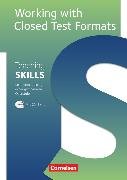 Teaching Skills, Kompetenztraining in der gymnasialen Oberstufe, Sekundarstufe II, 10.-12./13. Schuljahr, Working with Closed Test Formats, Methodische Handreichungen, Mit Kopiervorlagen und CD-Extra