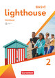 Lighthouse, Basic Edition, Band 2: 6. Schuljahr, Workbook, Mit Audios, Erklärfilmen und Lösungen