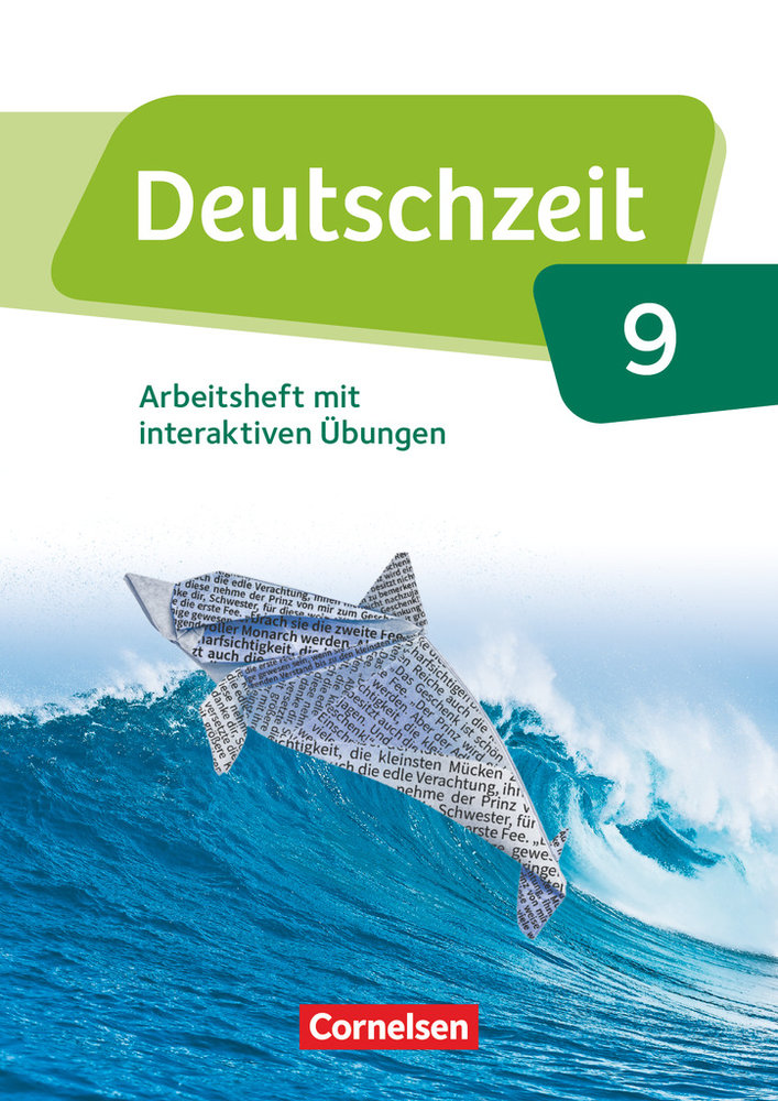 Deutschzeit, Allgemeine Ausgabe, 9. Schuljahr, Arbeitsheft mit interaktiven Übungen online, Mit Lösungen