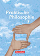 Praktische Philosophie, Nordrhein-Westfalen, Band 3, Schulbuch