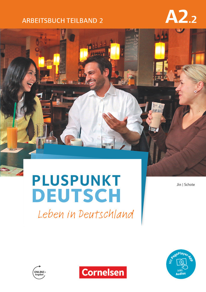 Pluspunkt Deutsch - Leben in Deutschland, Allgemeine Ausgabe, A2: Teilband 2, Arbeitsbuch mit Lösungsbeileger, Mit PagePlayer-App inkl. Audios