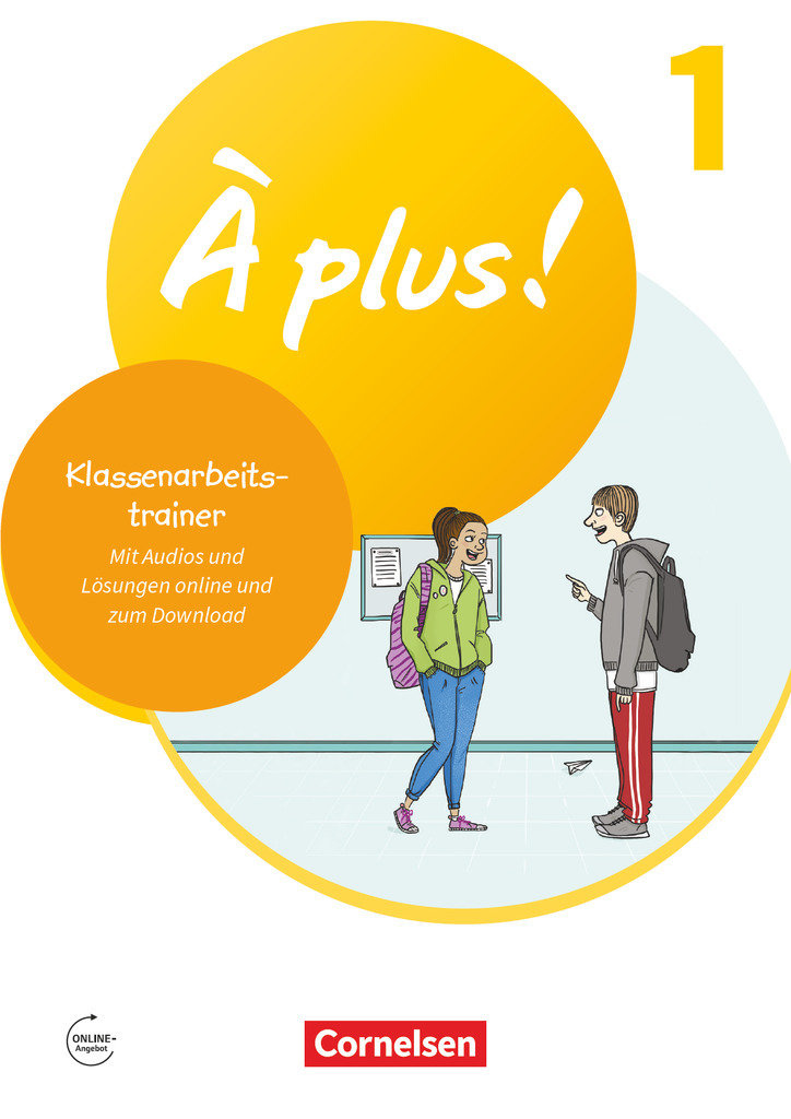 À plus ! Neubearbeitung, Französisch als 1. und 2. Fremdsprache - Ausgabe 2020, Band 1, Klassenarbeitstrainer, Mit Audios und Lösungen online