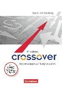 Crossover, 5th edition Baden-Württemberg, B1-C1: Zu allen Bänden - 11.-13. Schuljahr, Kopiervorlagen zur Textproduktion, Schwerpunkt 'Composition writing'