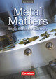 Metal Matters, Englisch für Metallberufe, Second Edition, B1, Schulbuch