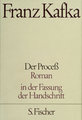 Der Proceß - Gesammelte Werke in Einzelbänden in der Fassung der Handschrift