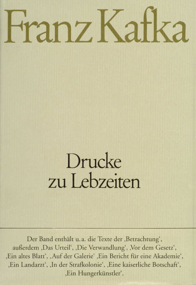 Drucke zu Lebzeiten - Gesammelte Werke in Einzelbänden in der Fassung der Handschrift