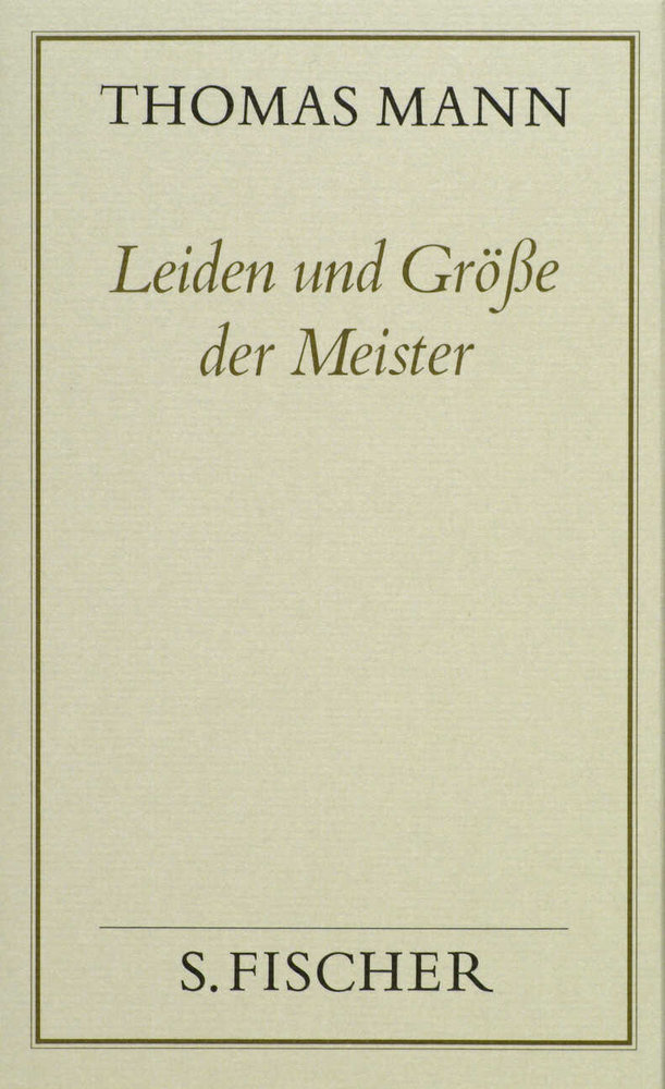 Leiden und Größe der Meister - Gesammelte Werke in Einzelbänden