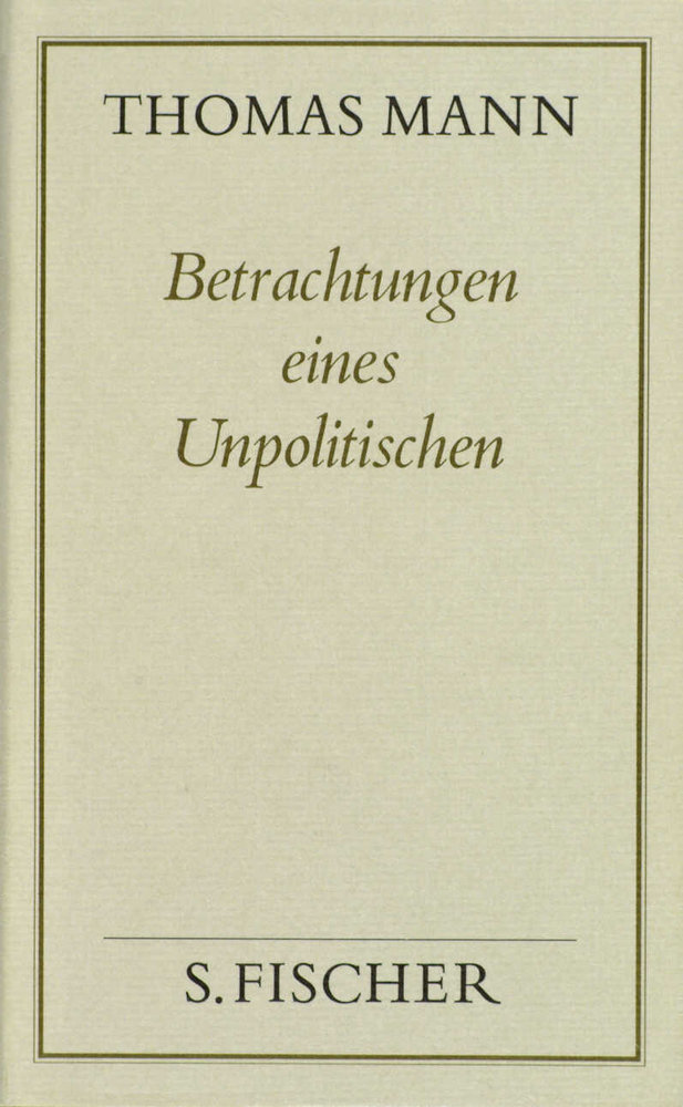 Betrachtungen eines Unpolitischen