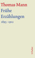 Frühe Erzählungen 1893-1912 Bd. 2 Teil 1 - Werke - Briefe - Tagebücher. GKFA