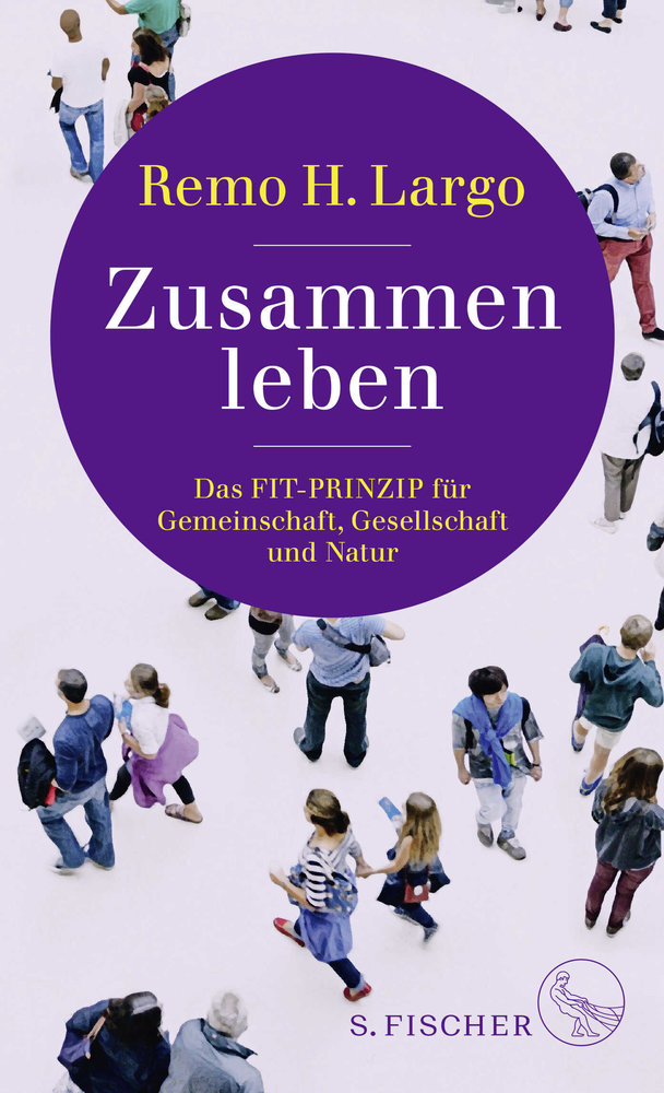 Zusammen leben. Das Fit-Prinzip für Gemeinschaft, Gesellschaft und Natur