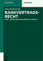 Grundlagen und Commercial Banking - Bankvertragsrecht