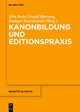 Kanonbildung und Editionspraxis