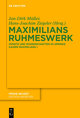 Maximilians Ruhmeswerk