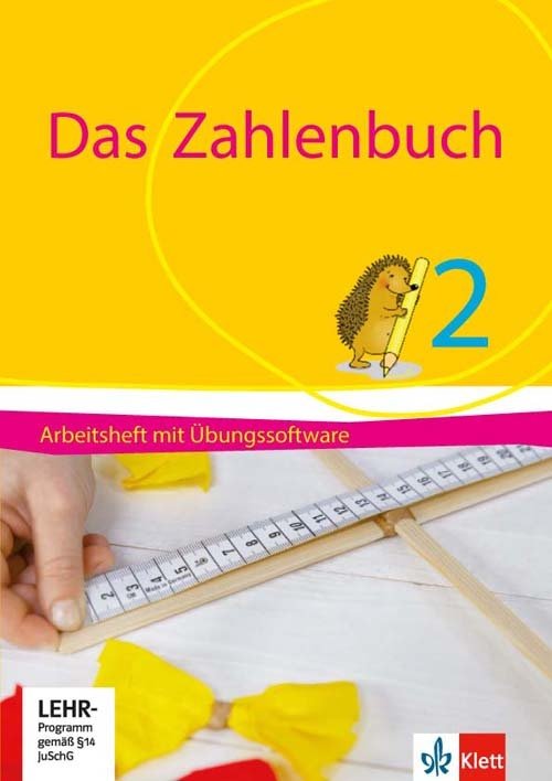 Das Zahlenbuch 2. Arbeitsheft mit Übungssoftware Klasse 2