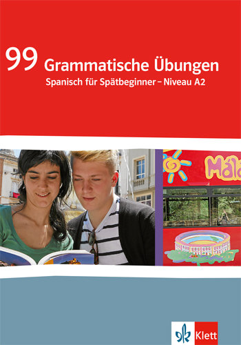 99 Grammatische Übungen Spanisch (A2)