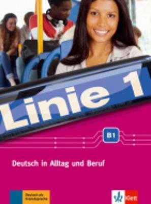 Linie 1 - Kurs- und Übungsbuch B1 - Linie 1